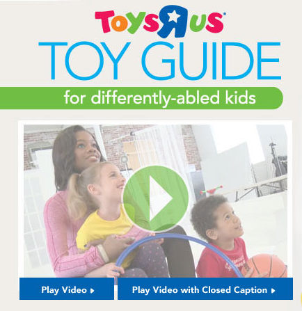 ToysRUs Toy Guide for Differently-Abled Kids